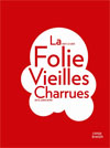 LA FOLIE DES VIEILLES CHARRUES