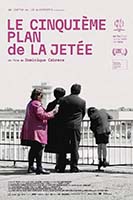 LE CINQUIEME PLAN DE LA JETEE