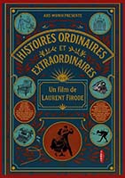 HISTOIRES ORDINAIRES ET EXTRAORDINAIRES HISTOIRES ORDINAIRES ET EXTRAORDINAIRES