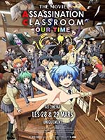 ASSASSINATION CLASSROOM THE MOVIE : OUR TIME