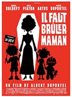 IL FAUT BRULER MAMAN