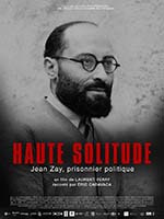 HAUTE SOLITUDE, JEAN ZAY PRISONNIER POLITIQUE
